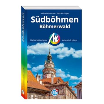Reiseführer Südböhmen und Böhmerwald / Michael Müller