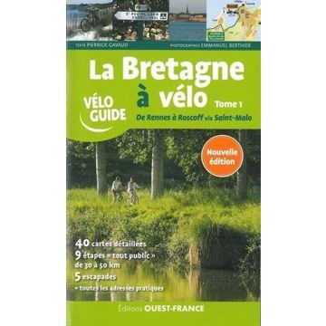 Guide de vélo La Bretagne à velo Tome 1 - de Rennes à Roscoff / Ouest-France