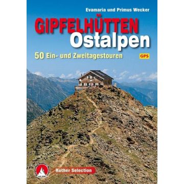 Wanderführer Gipfelhütten Ostalpen / Rother