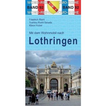 Campingführer Mit dem Wohnmobil nach Lothringen / Womo