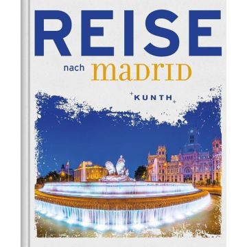 Reise nach Madrid / Kunth