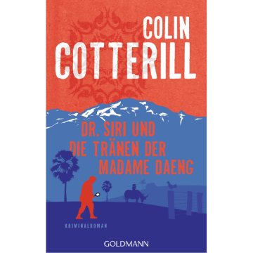 Dr. Siri und die Tränen der Madame Daeng / Cotterill Goldmann