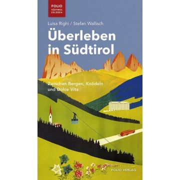 Überleben in Südtirol / Folio Verlag