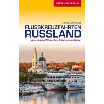 Reiseführer Flusskreuzfahrten in Russland / Trescher