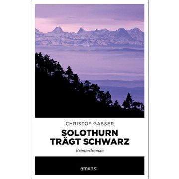 Solothurn trägt Schwarz / Gasser Emons