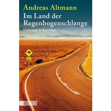 Im Land der Regenbogenschlange / Altmann Dumont