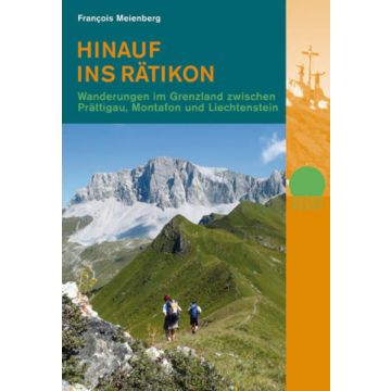 Wanderführer Hinauf ins Rätikon / Rotpunkt 