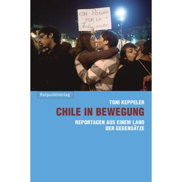 Chile in Bewegung / Rotpunkt