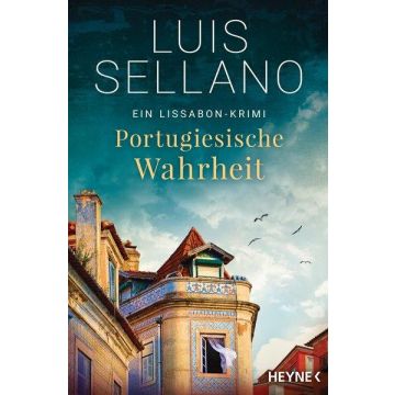 Portugiesische Wahrheit / Sellano Heyne
