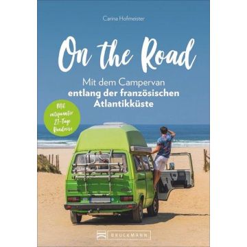 On the Road - Mit dem Campervan entlang der französischen Atlantikküste