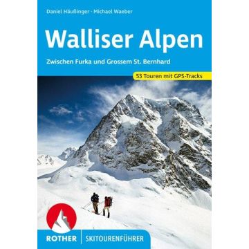 Skitourenführer Walliser Alpen / Rother