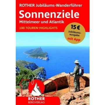 Wanderführer Sonnenziele Mittelmeer & Atlantik / Rother Jubiläumsführer