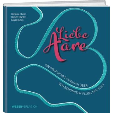 Liebe Aare / Weber