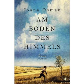 Am Boden des Himmels / Osman Atlantik