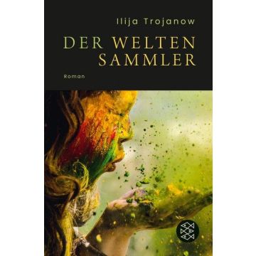 Der Weltensammler / Trojanow Fischer