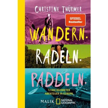 Wandern. Radeln. Paddeln. / Thürmer Malik