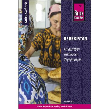 Kulturschock Usbekistan / Reise Know-How