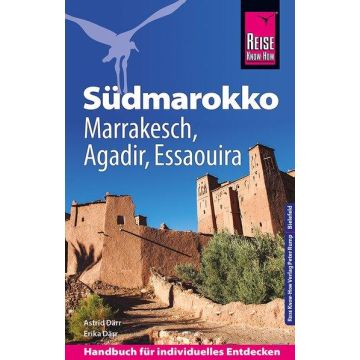 Reiseführer Südmarokko - Agadir Marrakesch Essaouira / Reise Know-How