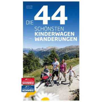 Die 44 schönsten Kinderwagen-Wanderungen / Rothus