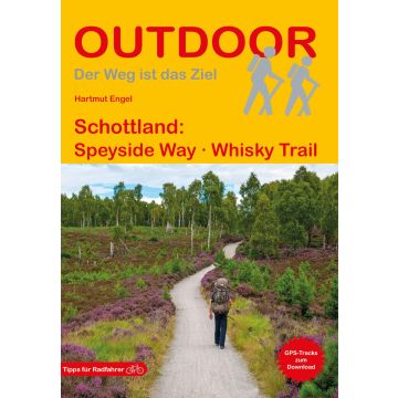 Wanderführer Schottland: Speyside Way - Whisky Trail / Stein Outdoor