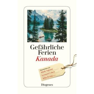 Gefährliche Ferien Kanada / Diogenes