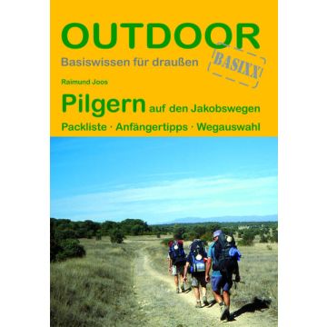 Pilgern auf den Jakobswegen / Stein Outdoor