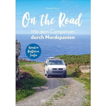 Campingführer On the Road - Mit dem Campervan durch Nordspanien / Bruckmann