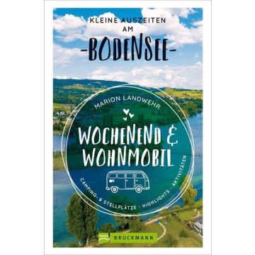 Campingführer Bodensee - Wochenend & Wohnmobil / Bruckmann