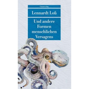 Und andere Formen menschlichen Versagens / Loss Unionsverlag