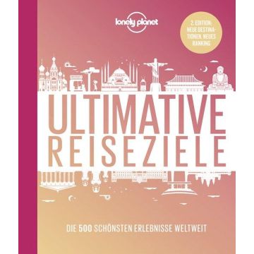 Ultimative Reiseziele / Lonely Planet