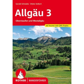 Wanderführer Allgäu 3 - Oberstaufen und Westallgäu / Rother