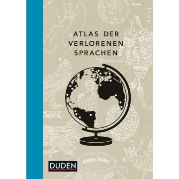 Atlas der verlorenen Sprachen / Duden