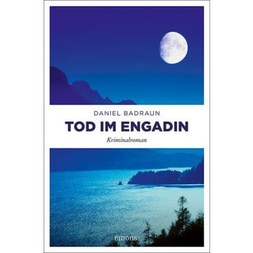 Tod im Engadin / Badraun Emons
