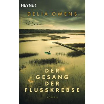 Der Gesang der Flusskrebse / Owens Heyne
