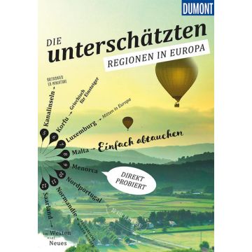 Reiseführer Die unterschätzten Regionen in Europa / Dumont 
