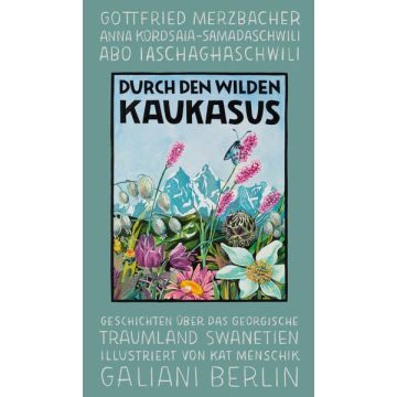 Durch den wilden Kaukasus / Galiani