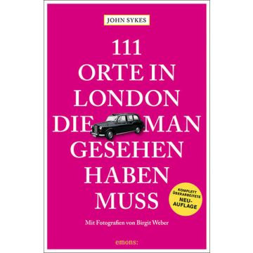 Reiseführer 111 Orte in London die man gesehen haben muss / emons