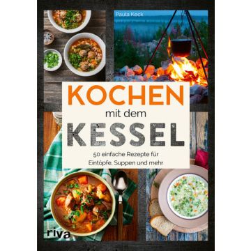 Kochen mit dem Kessel / Riva