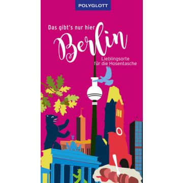Reiseführer Das gibt's nur hier Berlin / Polyglott