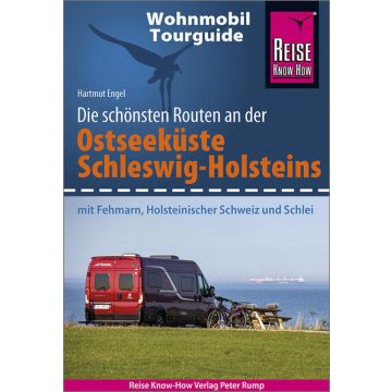 Campingführer Ostseeküste Schleswig-Holstein schönsten Routen / Reise Know-How