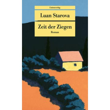Zeit der Ziegen / Starova Unionsverlag