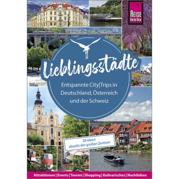 Lieblingsstädte - CityTrips Deutschland,Österreich,Schweiz  / Reise Know-How