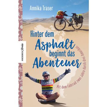 Hinter dem Asphalt beginnt das Abenteuer / Traser Knesebeck
