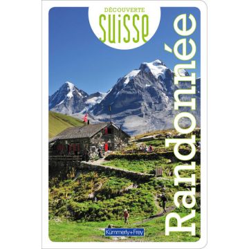 Randonnée - Découverte Suisse / Kümmerly & Frey