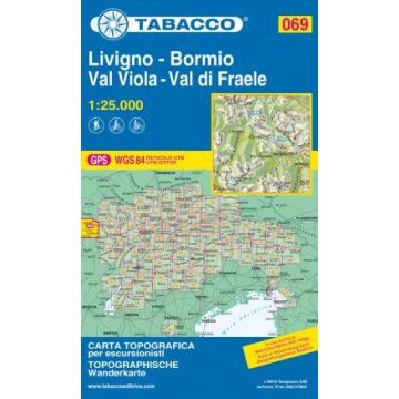 Carte de randonnée Tabacco 069 Livigno Bormio Val Viola 1:25 000