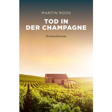 Tod in der Champagne / Roos Emons