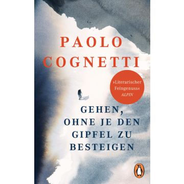 Gehen, ohne je den Gipfel zu besteigen / Cognetti Penguin