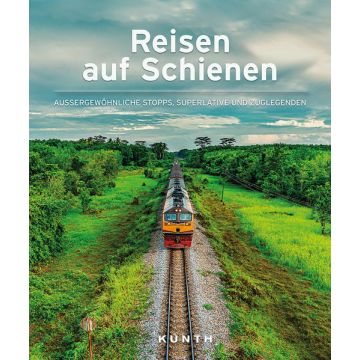 Reisen auf Schienen / Kunth