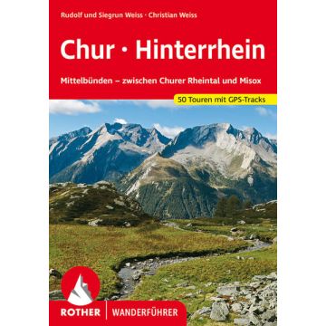 Wanderführer Chur - Hinterrhein / Rother