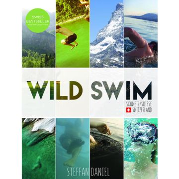 Wild Swim Suisse / Bergli Books